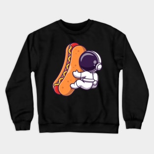 Astronauts love hot dogs Crewneck Sweatshirt